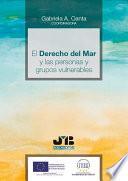 libro El Derecho Del Mar Y Las Personas Y Grupos Vulnerables.